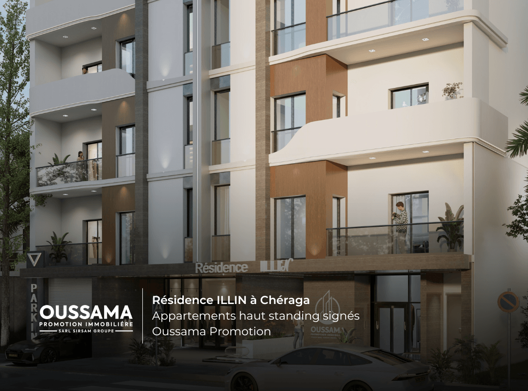 Résidence ILLIN à Chéraga : appartements haut standing signés Oussama Promotion