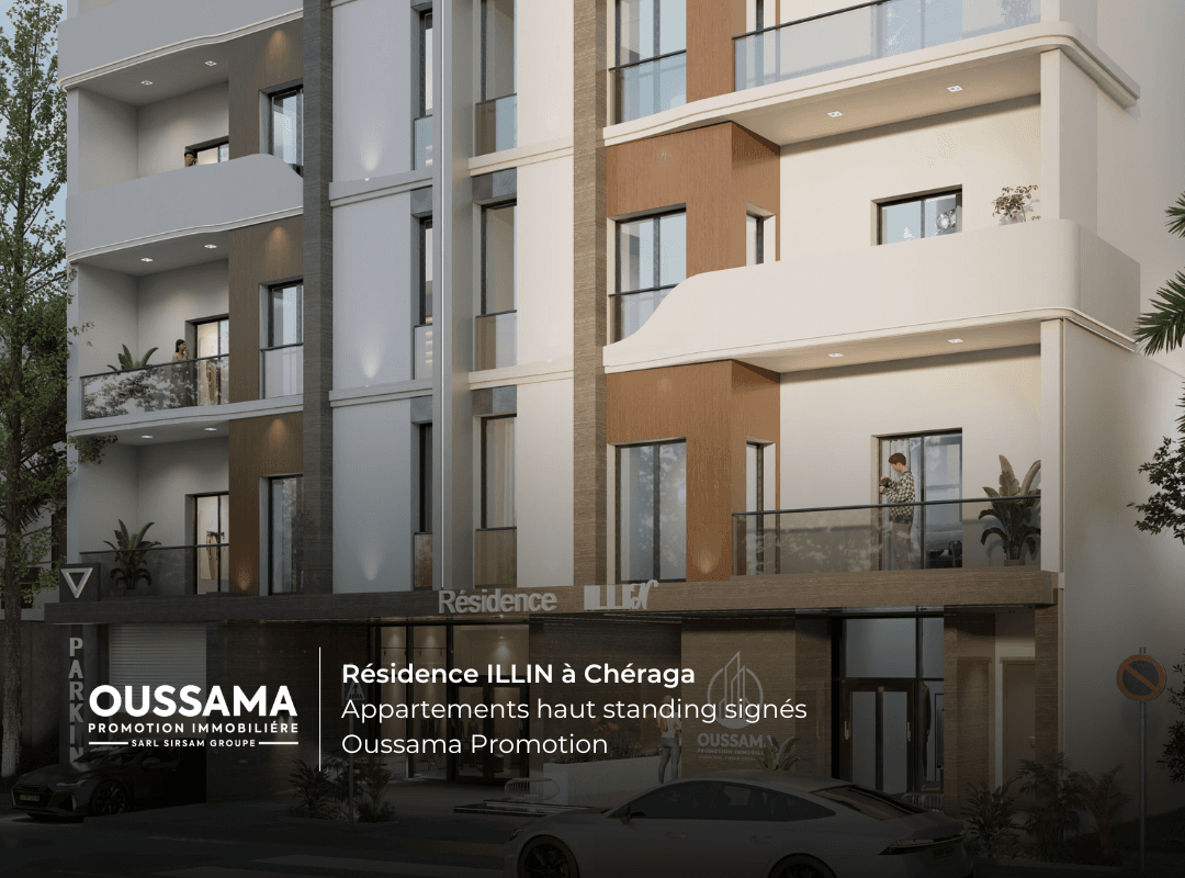 Résidence ILLIN à Chéraga : appartements haut standing signés Oussama Promotion